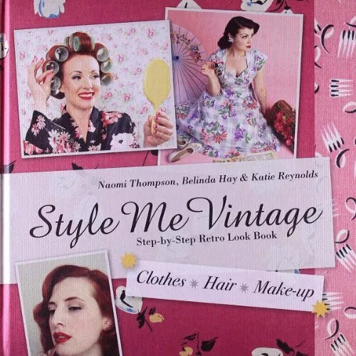 Style Me Vintage Clothes Hair & Makeup Book