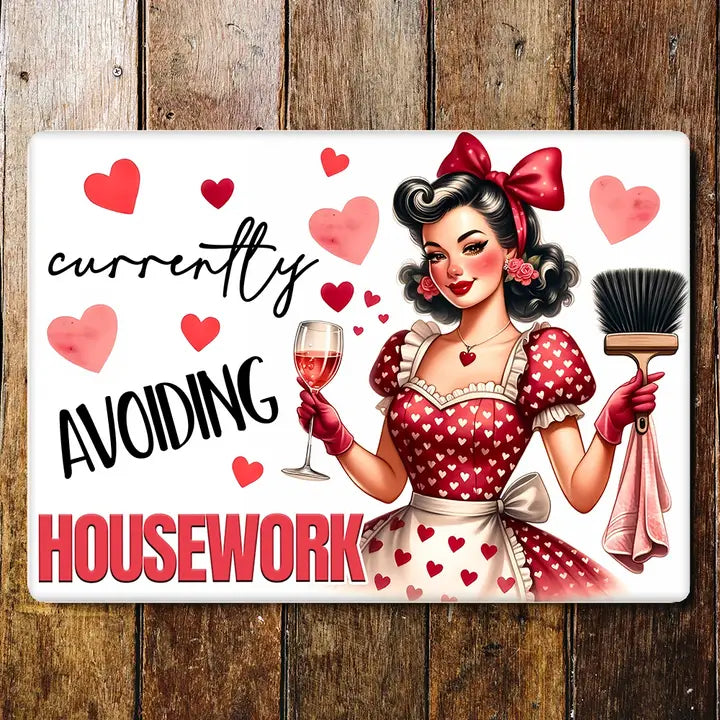 Vintage Small Sign Avoiding Housework